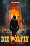 Cover-Bild zum Titel 'Die Wölfin' von 'Daniel Nagel'