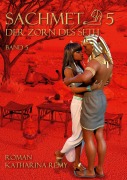 Cover-Bild zum Titel 'Sachmet Der Zorn des Seth' von 'Katharina Remy'