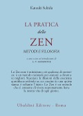Cover-Bild zum Titel 'La pratica dello zen. Metodi e filosofia' von 'Katsuki Sekida'