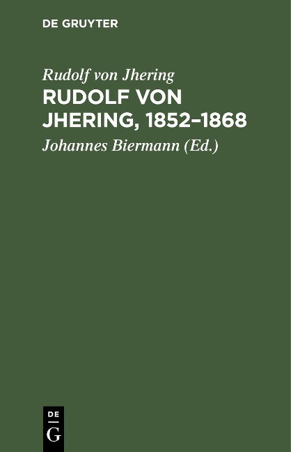 Rudolf von Jhering, 1852-1868 - Rudolf Von Jhering