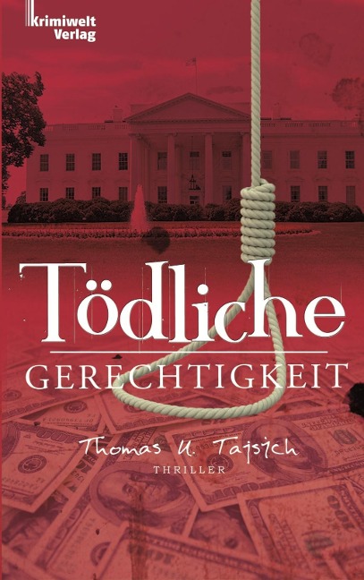 Tödliche Gerechtigkeit - Thomas U. Tajsich