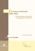 Cover-Bild zum Titel 'La France au Rwanda (1990-1994)' von 'Olivier Lanotte'