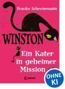 Cover-Bild zum Titel 'Winston - Ein Kater in geheimer Mission' von 'Frauke Scheunemann'
