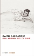 Cover-Bild zum Titel 'Ein Abend bei Claire' von 'Gaito Gasdanow'