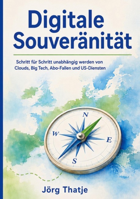 Digitale Souveränität - Jörg Thatje