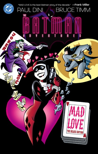Batman Adventures: Mad Love Deluxe Edition (New Edition) - Paul Dini