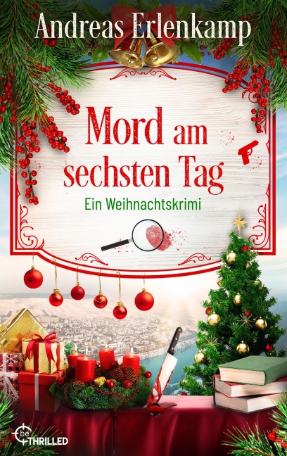 Mord am sechsten Tag - Andreas Erlenkamp, Andreas J. Schulte