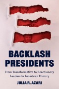 Cover-Bild zum Titel 'Backlash Presidents' von 'Julia R. Azari'