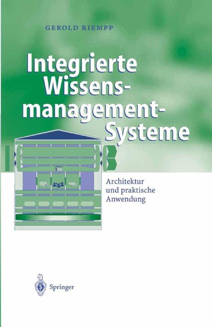 Integrierte Wissensmanagement-Systeme - Gerold Riempp