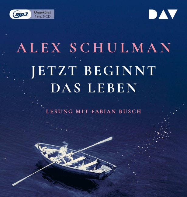 Jetzt beginnt das Leben - Alex Schulman