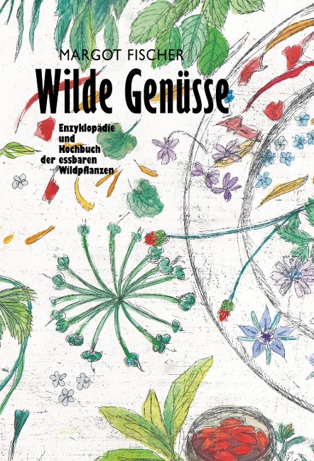 Wilde Genüsse. 2 Bände - Margot Fischer