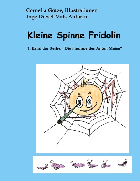 Kleine Spinne Fridolin - Inge Diesel-Voß