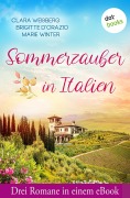 Cover-Bild zum Titel 'Sommerzauber in Italien' von 'Brigitte D'Orazio, Clara Weißberg, Marie Winter'