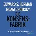 Cover-Bild zum Titel 'Die Konsensfabrik' von 'Noam Chomsky, Edward S. Herman'