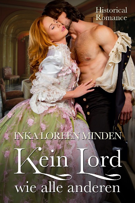 Kein Lord wie alle anderen - Inka Loreen Minden