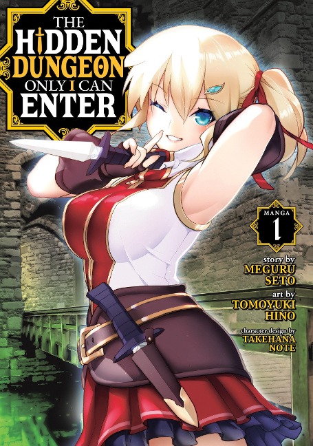 The Hidden Dungeon Only I Can Enter (Manga) Vol. 1 - Meguru Seto