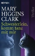 Schwesterlein, komm tanz mit mir - Mary Higgins Clark