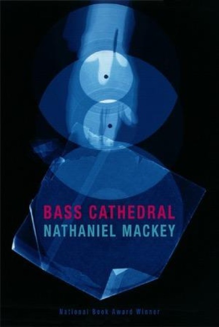 Bass Cathedral - Nathaniel Mackey