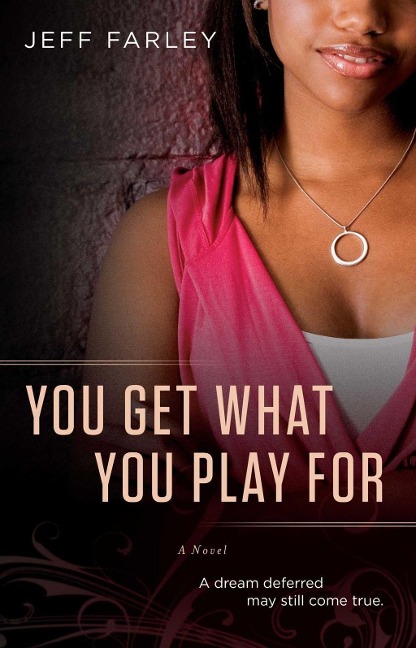 You Get What You Play For - Jeff Farley