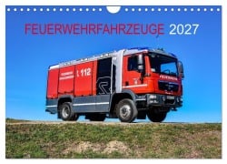 Cover-Bild zum Titel 'Feuerwehrfahrzeuge (Wandkalender 2027 DIN A4 quer), CALVENDO Monatskalender' von 'Mh Photoart & Medien'