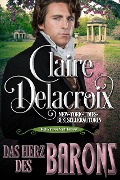 Das Herz des Barons (Die Bräute von North Barrows, #3) - Claire Delacroix, Anna Grossmann