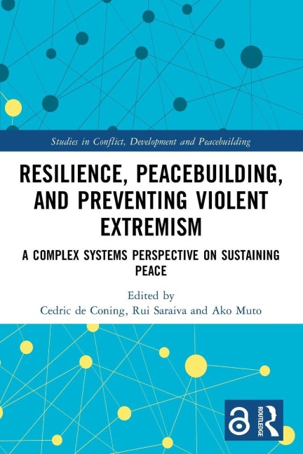 Resilience, Peacebuilding, and Preventing Violent Extremism - 