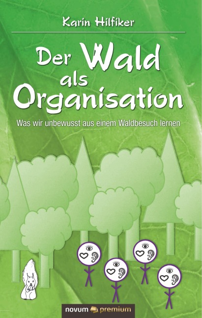 Der Wald als Organisation - Karin Hilfiker