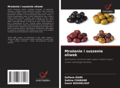 Cover-Bild zum Titel 'Mro¿enie i suszenie oliwek' von 'Sofiane Dairi, Sabine Chabane, Samir Bouhelouf'