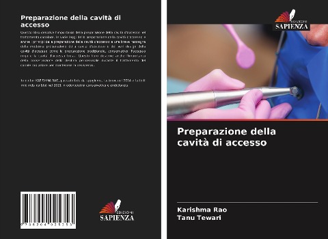 Preparazione della cavità di accesso - Karishma Rao, Tanu Tewari