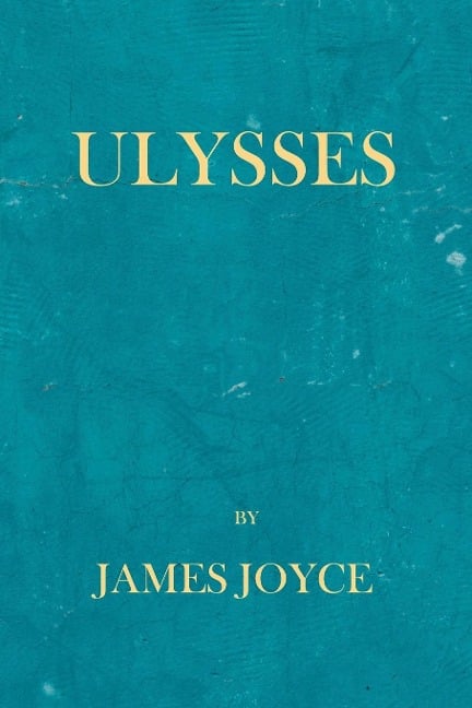 Ulysses - James Joyce