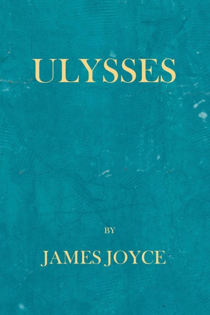 Ulysses - James Joyce