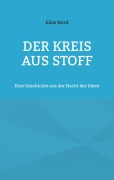 Der Kreis aus Stoff - Elias Nord