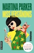 Cover-Bild zum Titel 'Miss Verständnis' von 'Martina Parker'