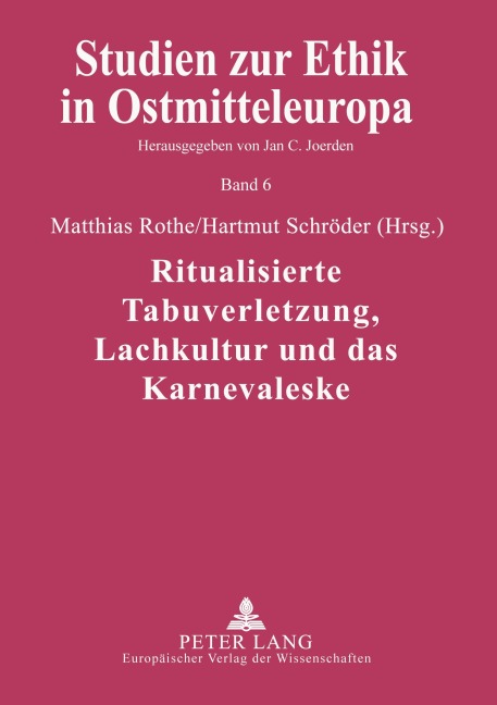 Ritualisierte Tabuverletzung, Lachkultur und das Karnevaleske - 
