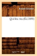 Cover-Bild zum Titel 'Qui Lira Rira (Éd.1890)' von 'Armand Silvestre'