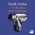 Cover-Bild zum Titel 'Ve Sen Ku¿ Olur Gidersin' von 'Tar¿k Tufan'