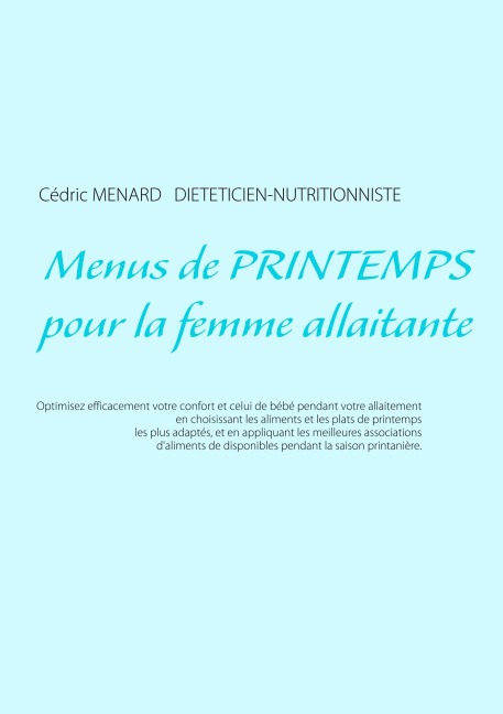 Menus de printemps pour la femme allaitante - Cédric Ménard