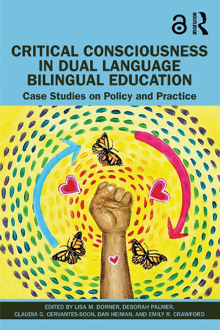 Critical Consciousness in Dual Language Bilingual Education - 