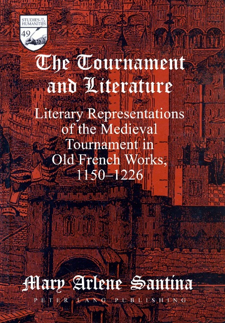 The Tournament and Literature - Mary Arlene Santina