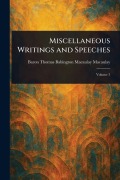 Cover-Bild zum Titel 'Miscellaneous Writings and Speeches' von 'Thomas Babington Macaulay Macaulay'
