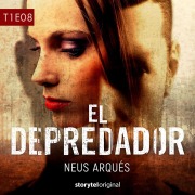 Cover-Bild zum Titel 'El depredador - T1E08' von 'Neus Arqués'