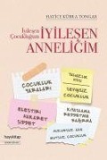 Cover-Bild zum Titel 'Iyilesen Cocuklugum Iyilesen Anneligim' von 'Hatice Kübra Tongar'