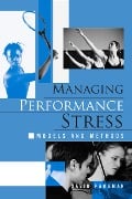 Cover-Bild zum Titel 'Managing Performance Stress' von 'David Pargman'