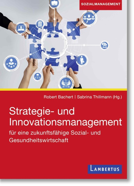Strategie- und Innovationsmanagement für eine zukunftsfähige Sozial- und Gesundheitswirtschaft - 