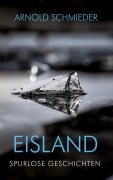 Cover-Bild zum Titel 'Eisland' von 'Arnold Schmieder'
