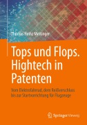 Cover-Bild zum Titel 'Tops und Flops. Hightech in Patenten' von 'Thomas Heinz Meitinger'