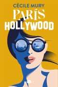 Cover-Bild zum Titel 'París-Hollywood' von 'Cécile Mury'