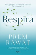 Cover-Bild zum Titel 'Respira / Breath, Wake Up to Life' von 'Prem Rawat'
