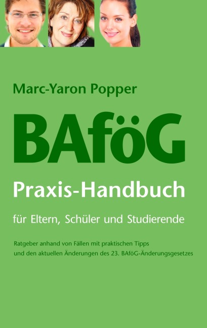BAföG Praxis-Handbuch für Eltern, Schüler und Studierende - Marc-Yaron Popper