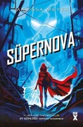 Cover-Bild zum Titel 'Muhalifler 3 - Süpernova Ciltli' von 'Marissa Meyer'